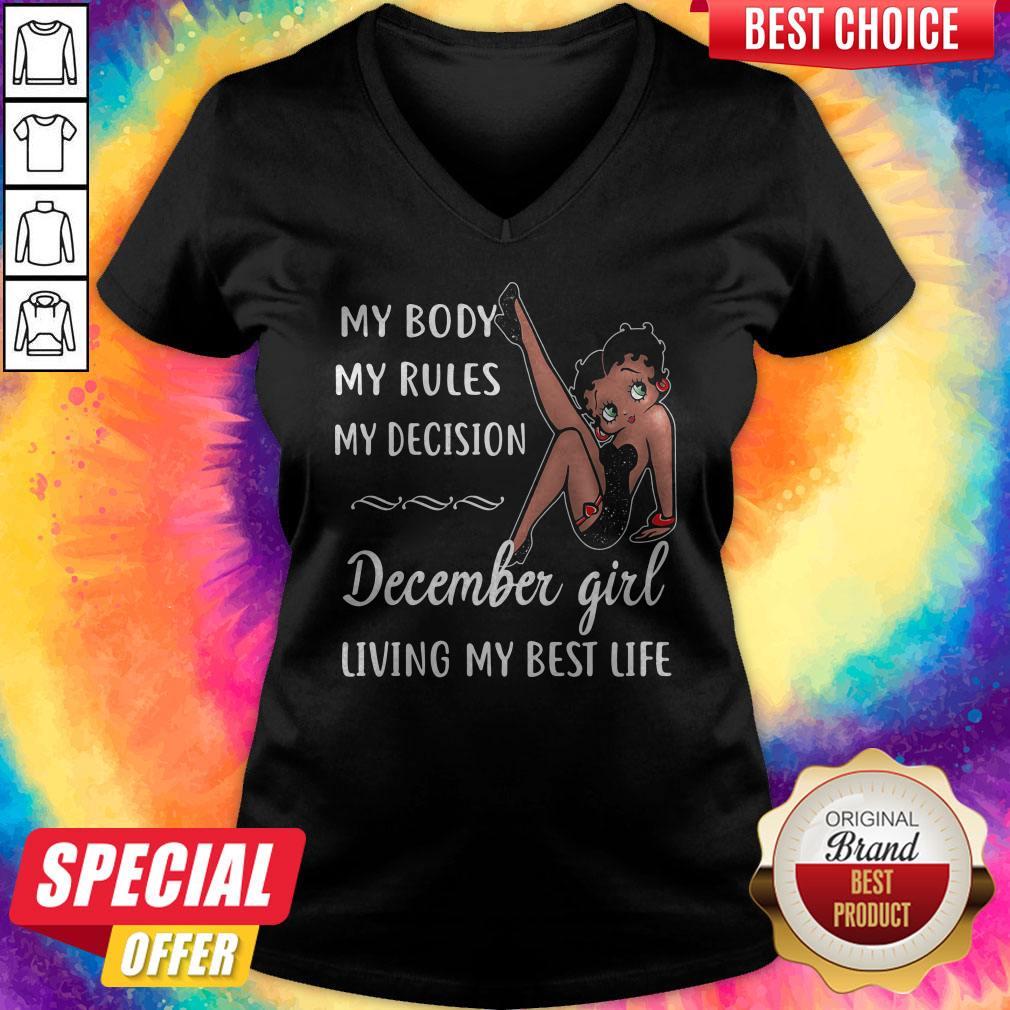 My Body My Rules My Decision December Girl Living My Best Life Lady Shirt