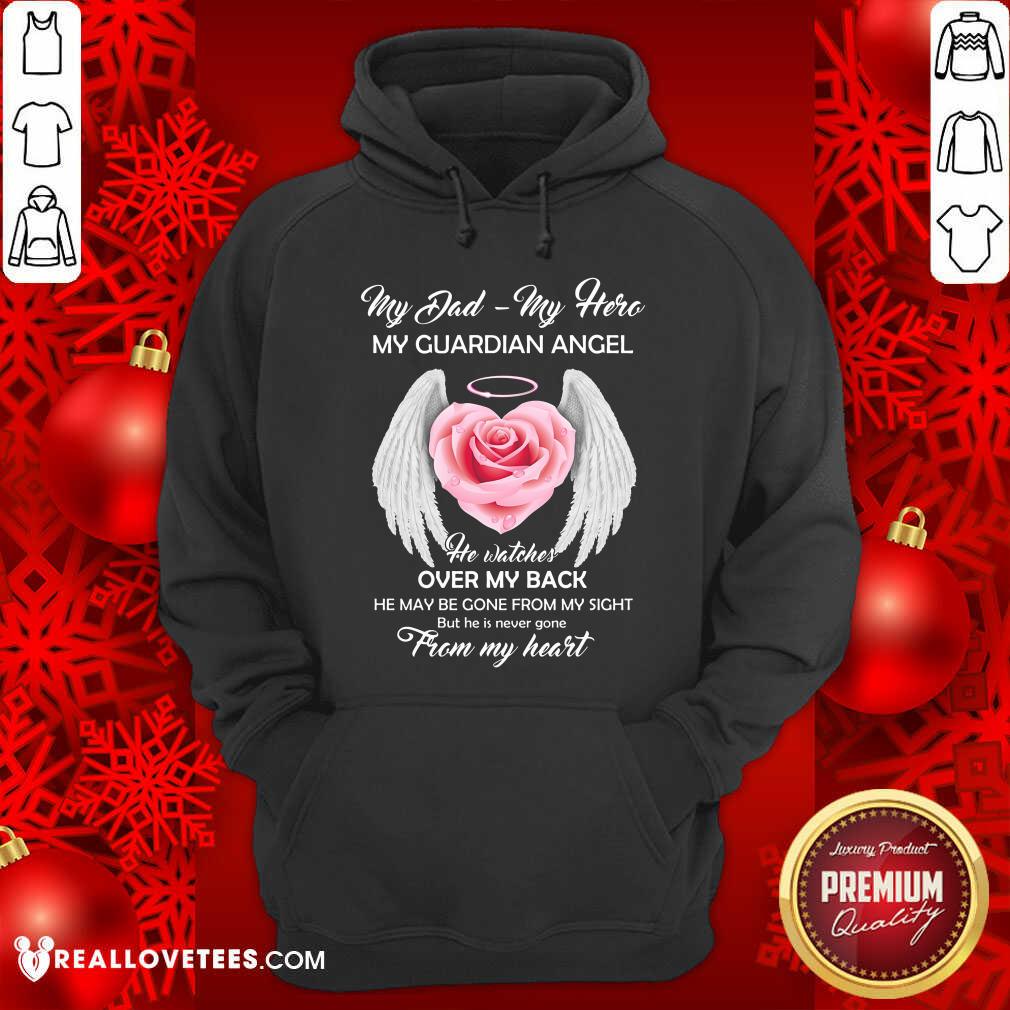 My Dad My Hero My Guardian Angel Shirt