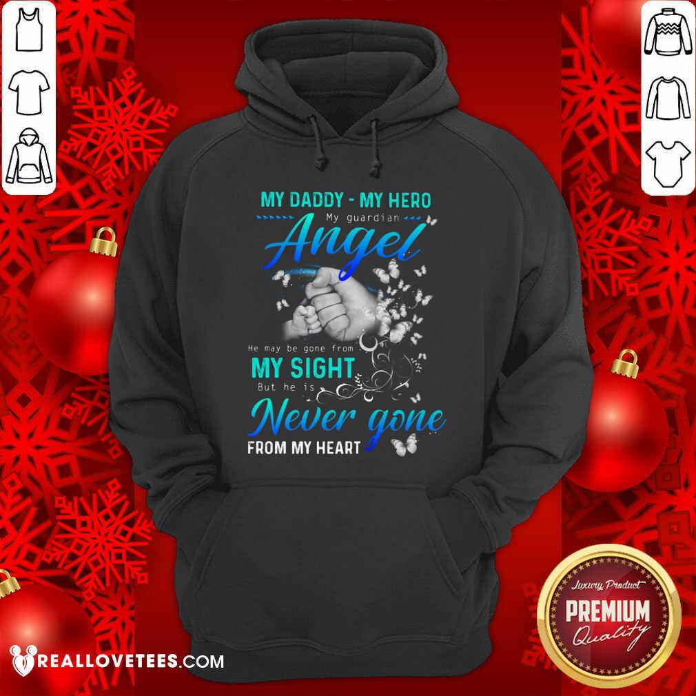 My Daddy My Hero My Guardian Angel Shirt