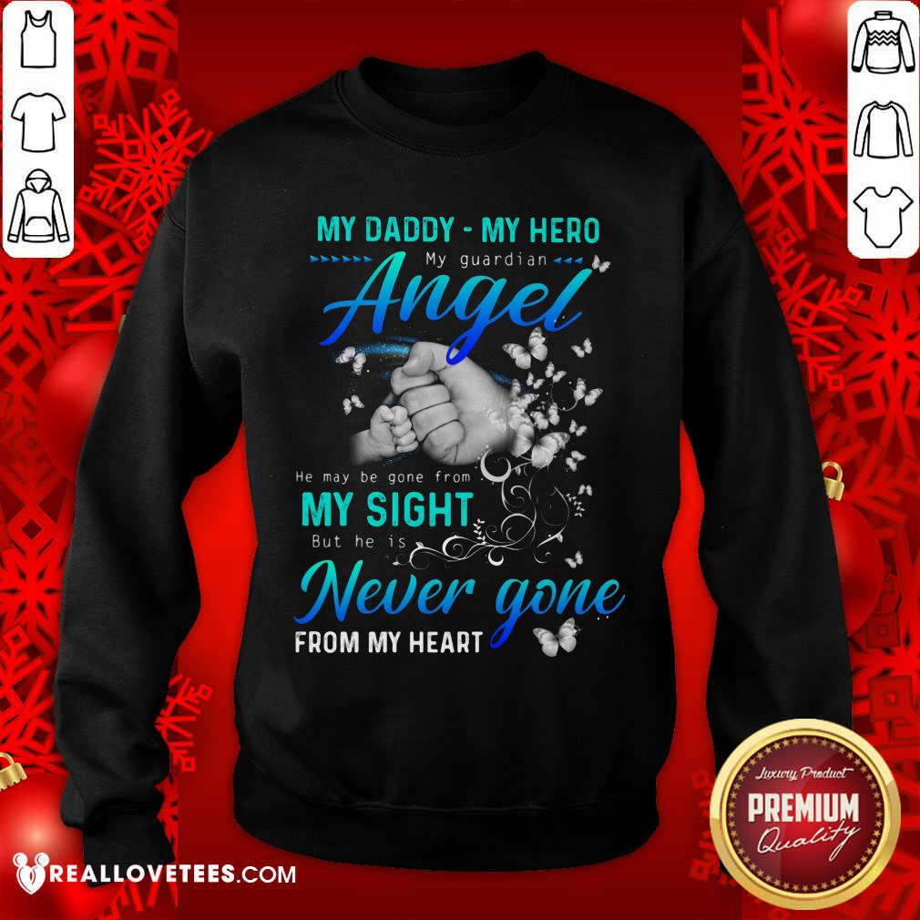 My Daddy My Hero My Guardian Angel Shirt