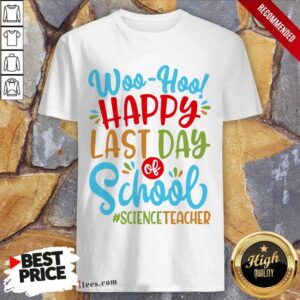 Woo Hoo Happy Last Day Of School Daycare Teacher Shirt