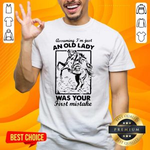 Great An Old Lady Was Your Cowboy 2 Shirt