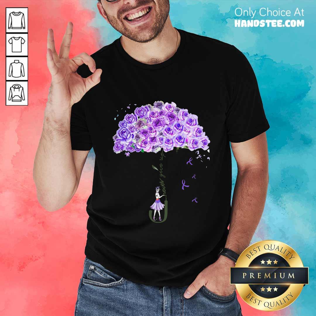 Never Give Up Umbrella Rose Lupus Awareness Shirt