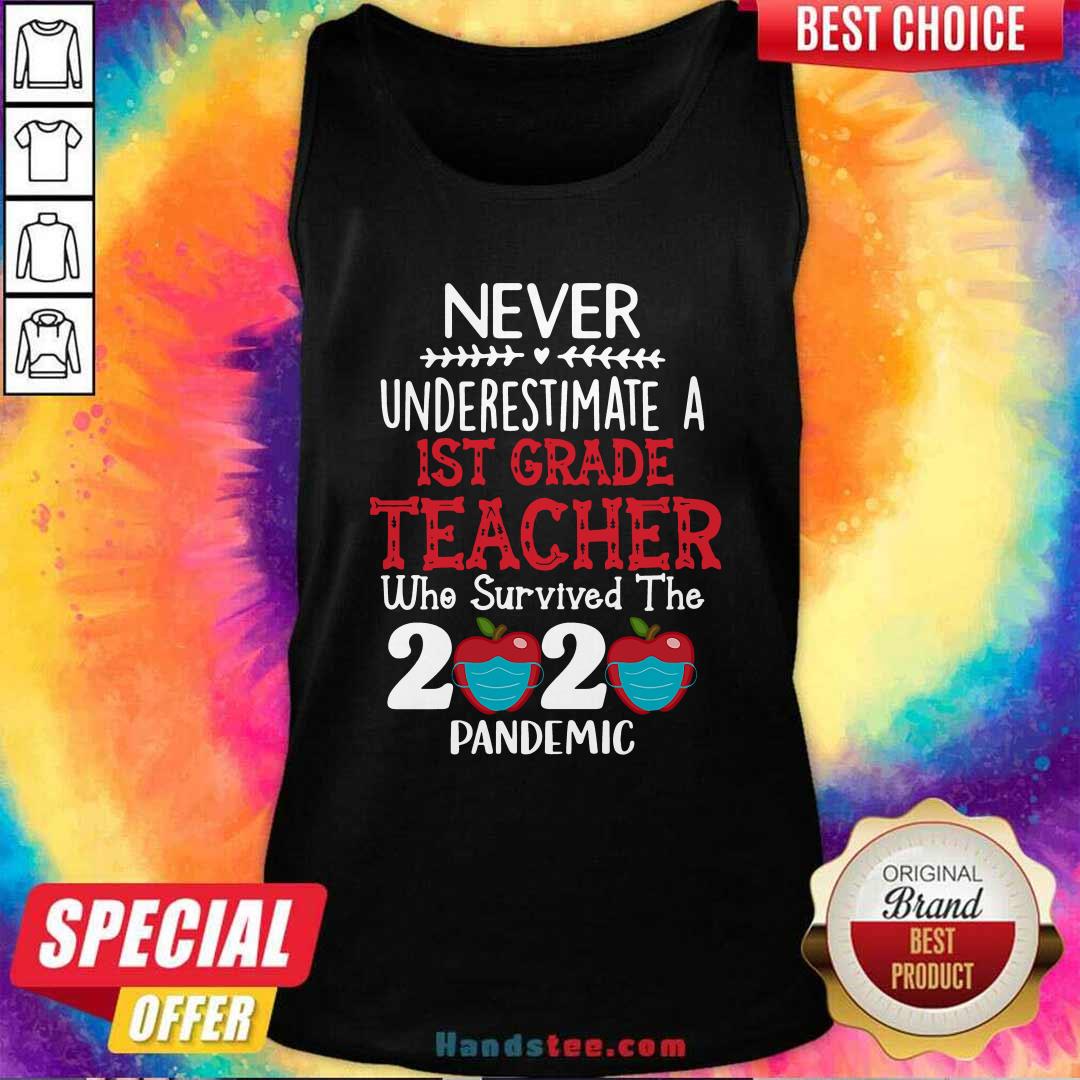 Never Underestimate A 1st Grade Teacher Who Survived 2020 Pandemic Shirt