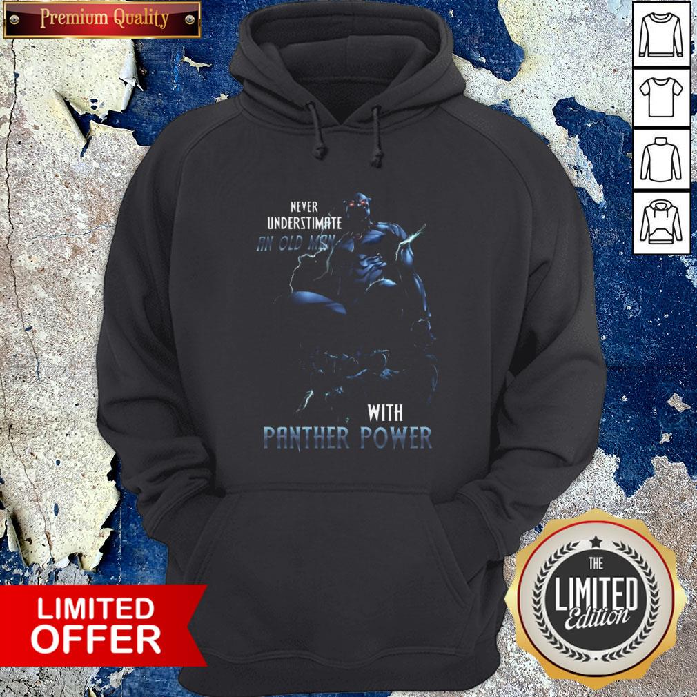 Never Underestimate An Old Man With Panther Power Shirt