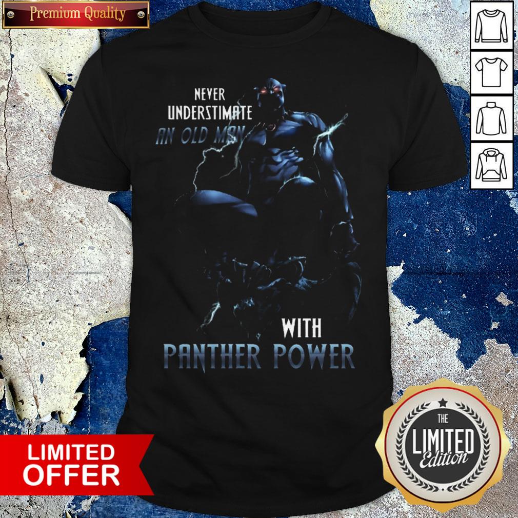 Never Underestimate An Old Man With Panther Power Shirt