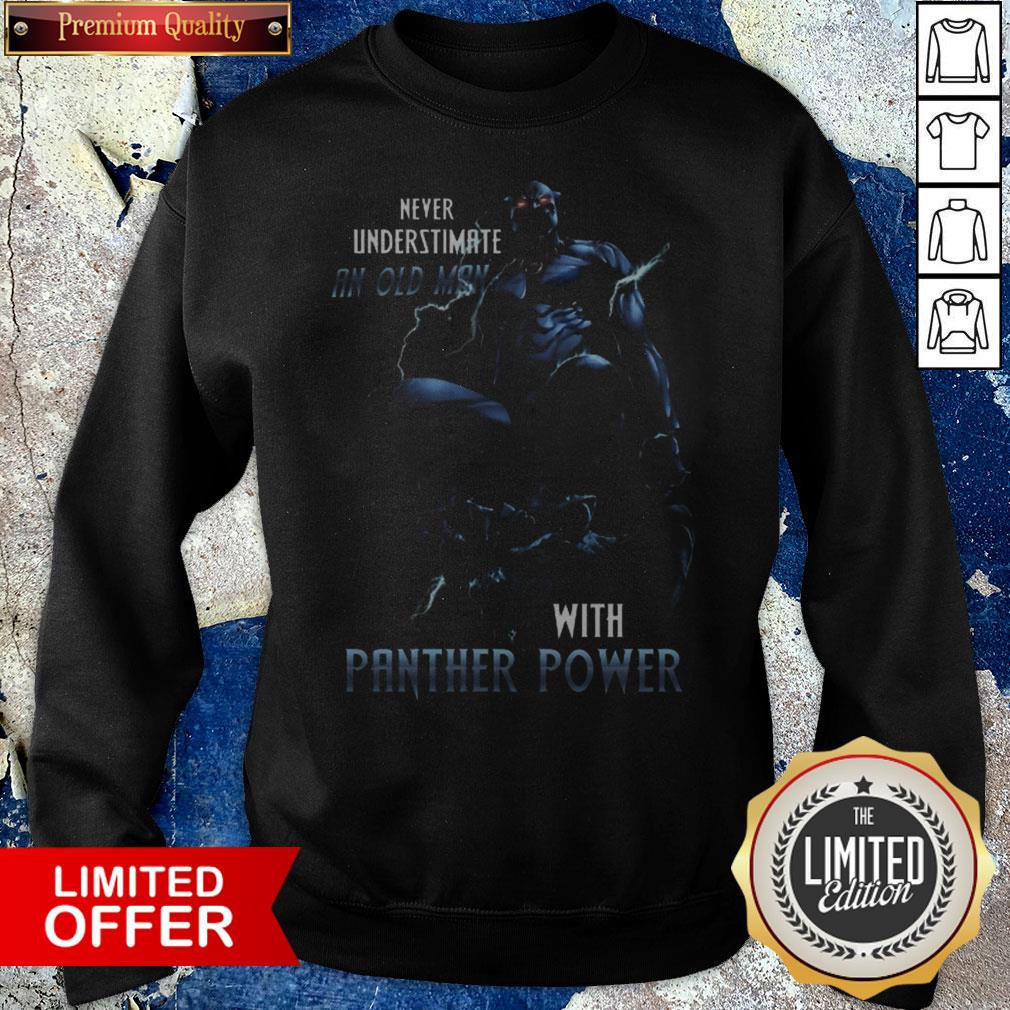 Never Underestimate An Old Man With Panther Power Shirt