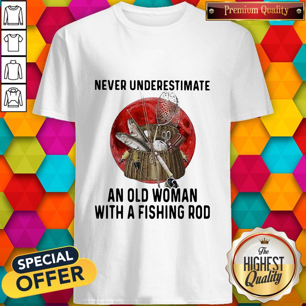 Never Underestimate An Old Woman With A Fishing Rod Blood Moon Shirt