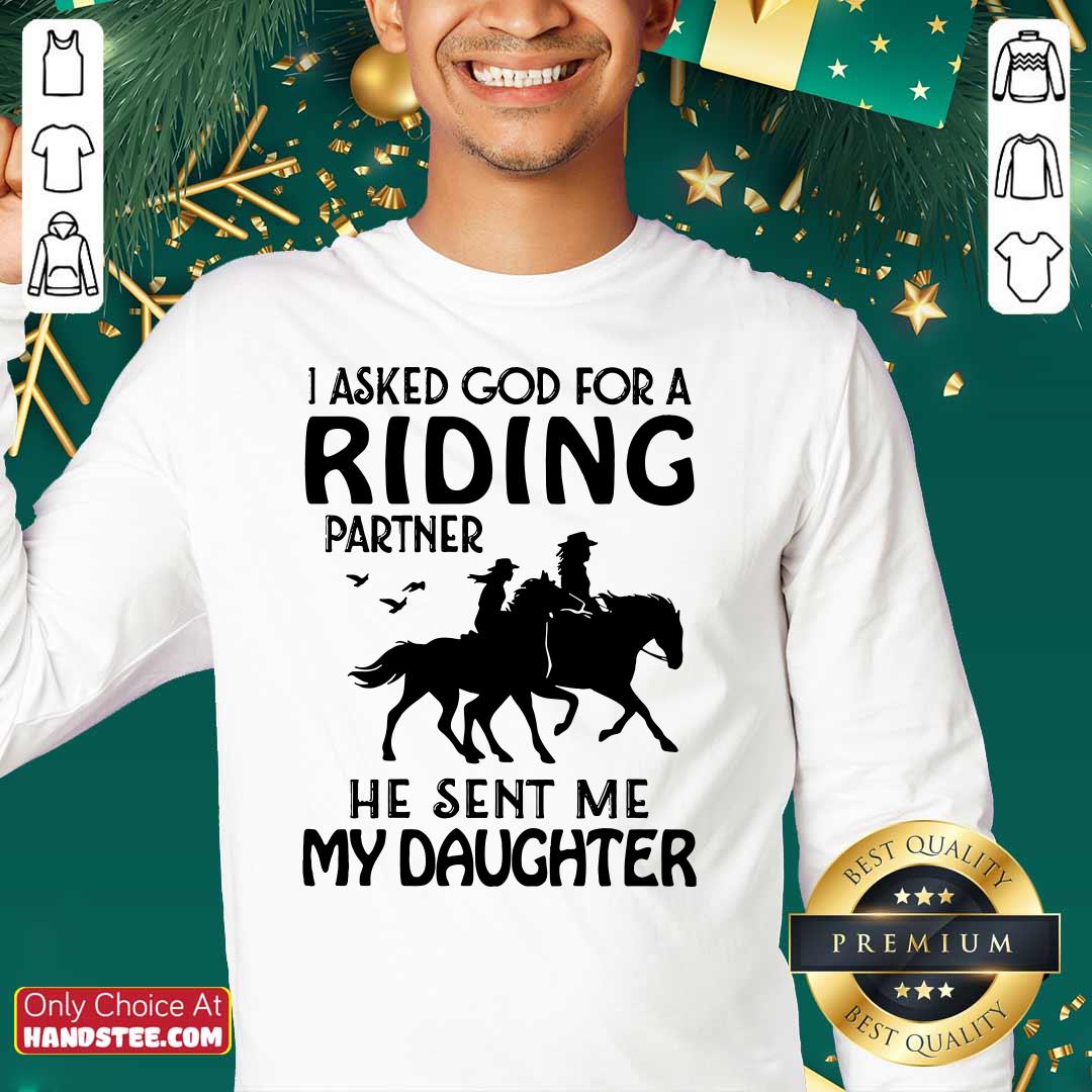 New 2 Partner Sent My Daughter Shirt