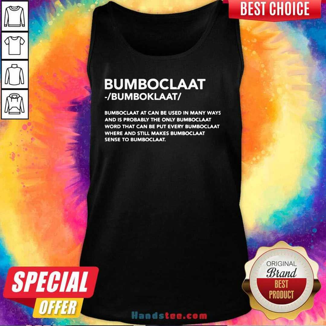New Bomboclaat At Can Be Used 9 Shirt