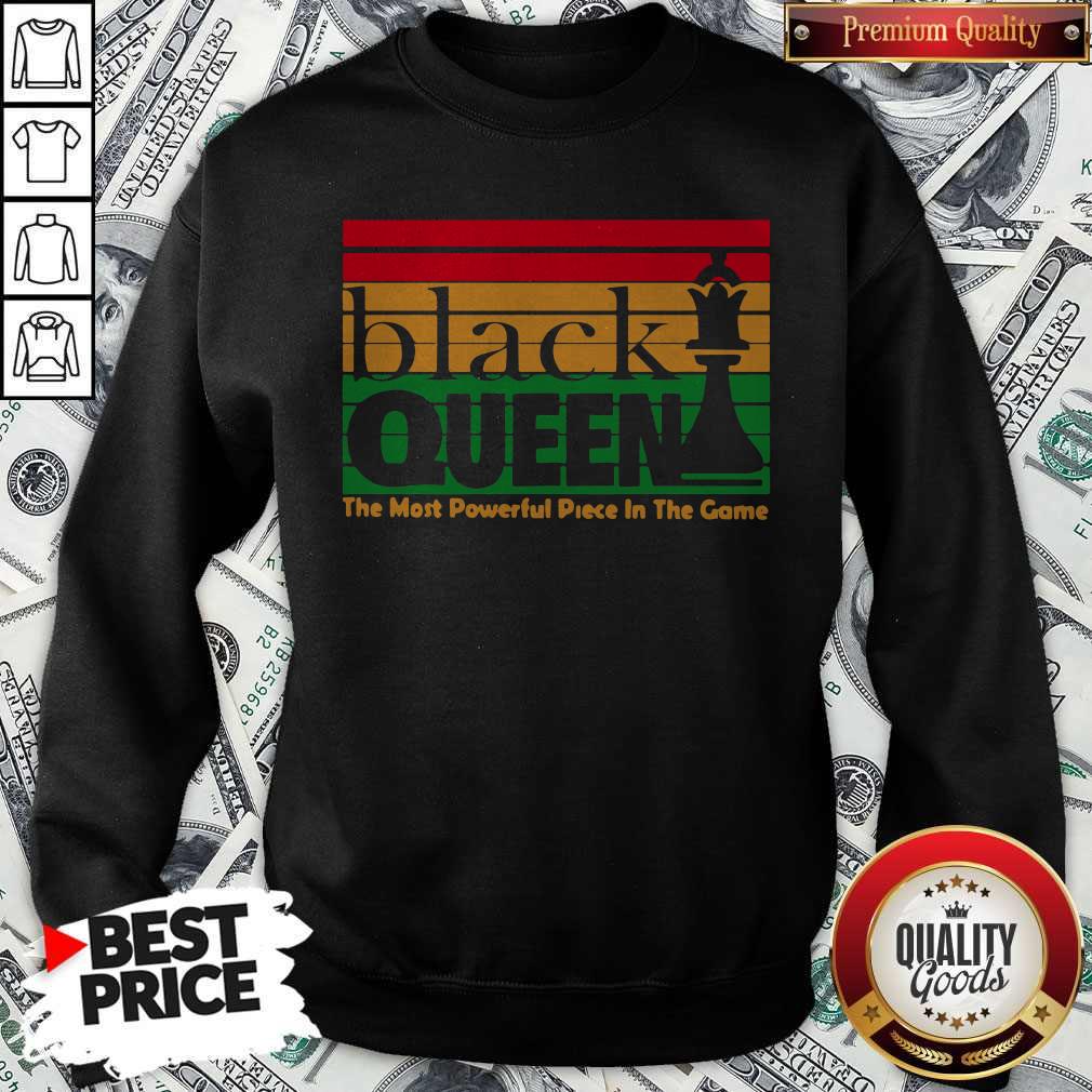 Nice Black Queen The Most Powerful Piece In The Game Shirt