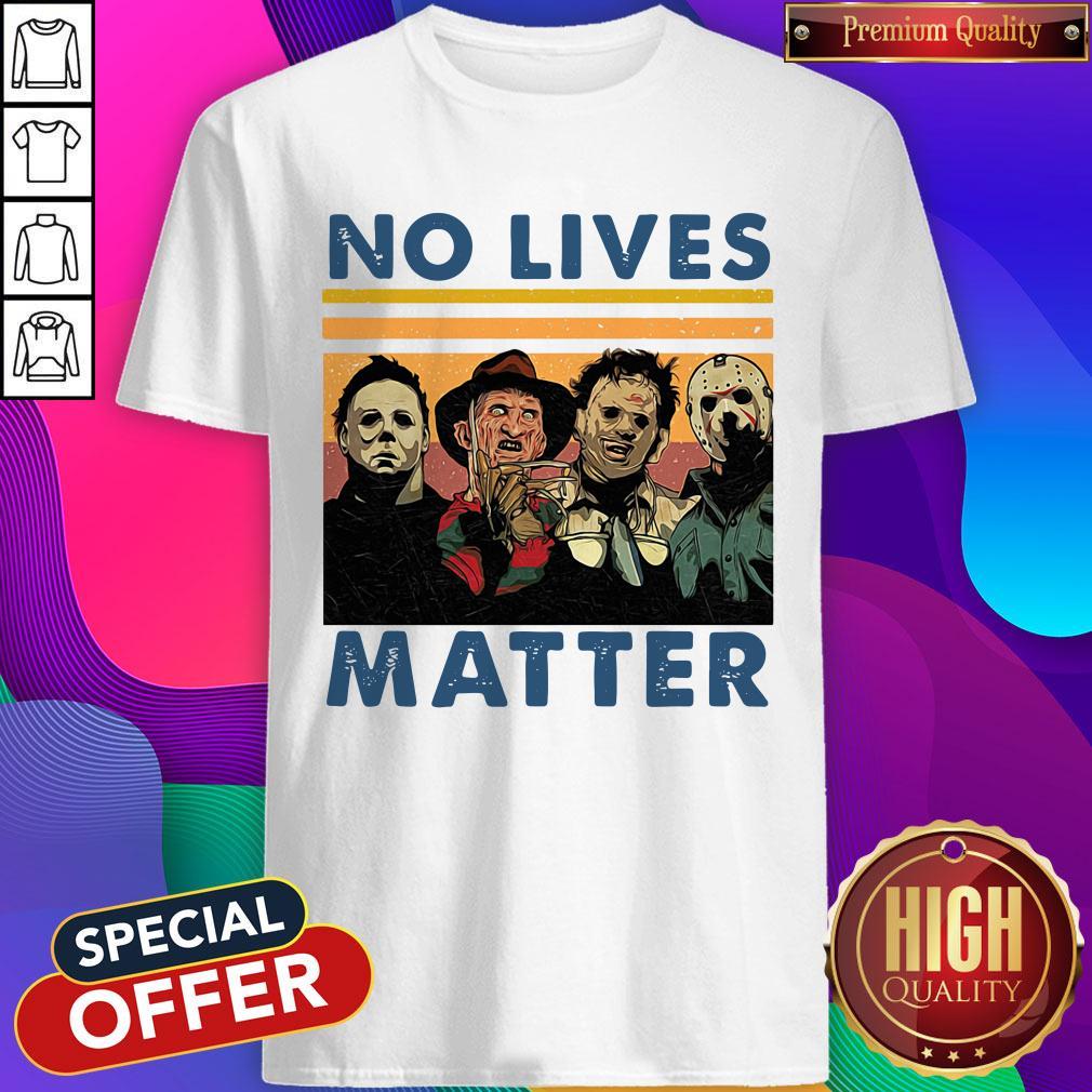 Nice Character Horror Movie No Lives Matter Vintage Shirt