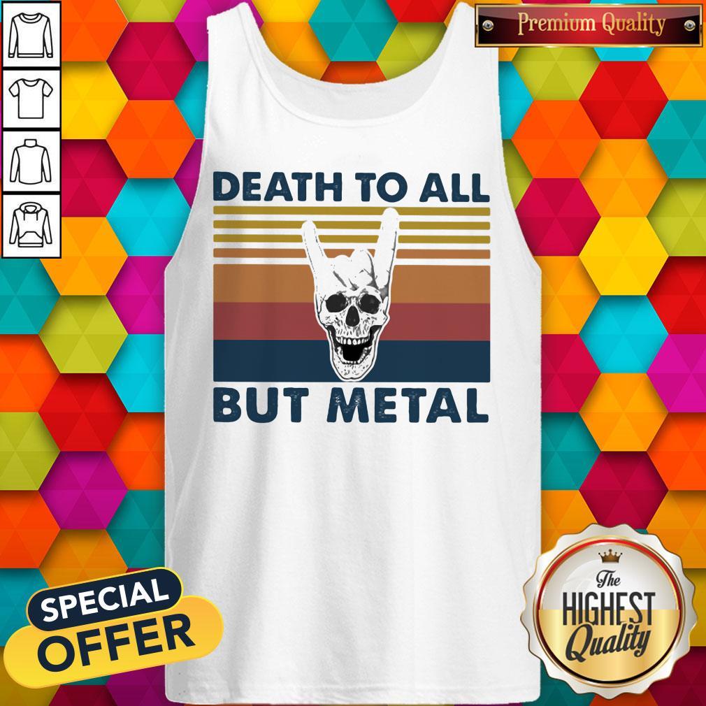 Nice Death To All But Metal Skull Vintage Retro Shirt
