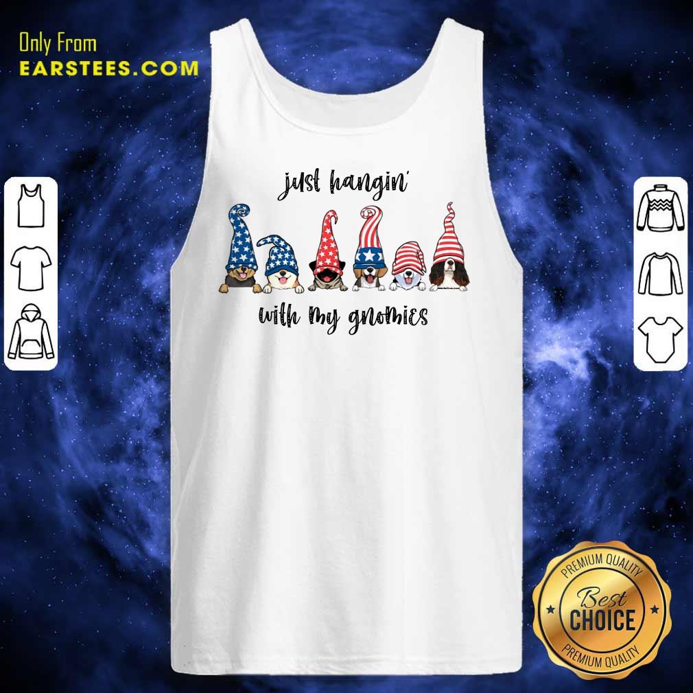 Nice Dogs Just Hangin' With My Gnomies Shirt