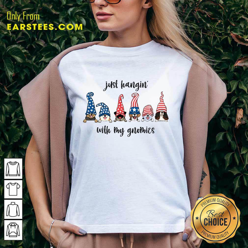 Nice Dogs Just Hangin' With My Gnomies Shirt