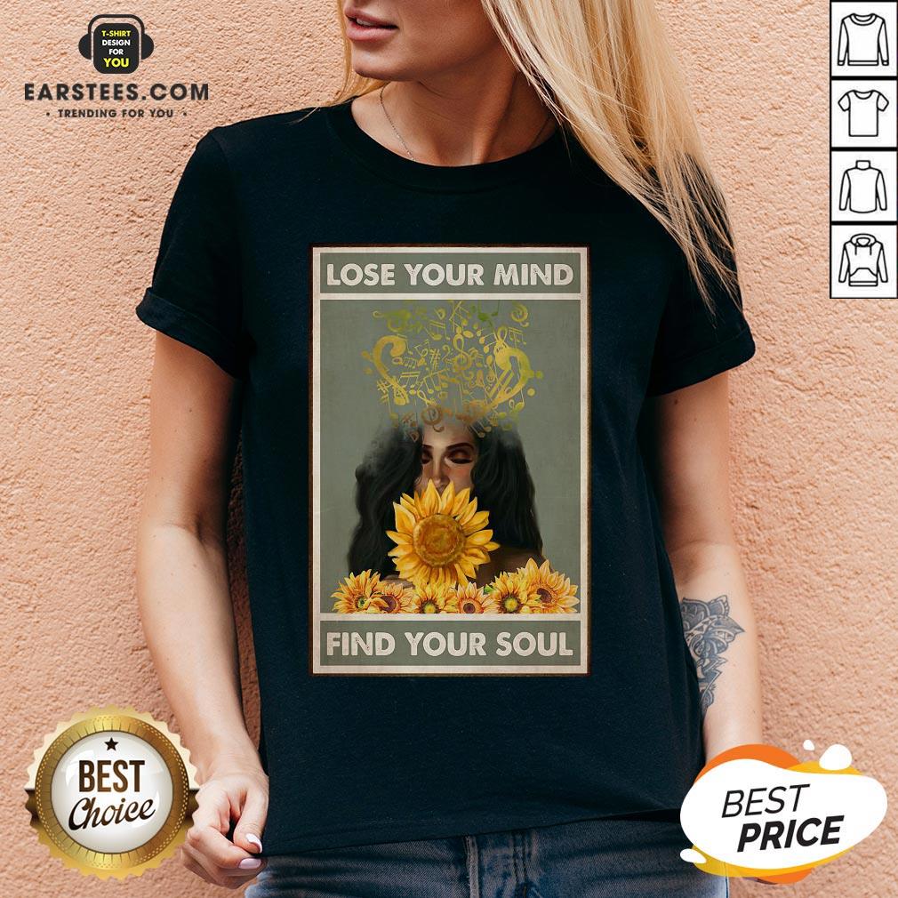 nice-easily-distracted-by-music-and-sunflowers-lose-your-mind-find-your-soul-girl-v-neck.jpg