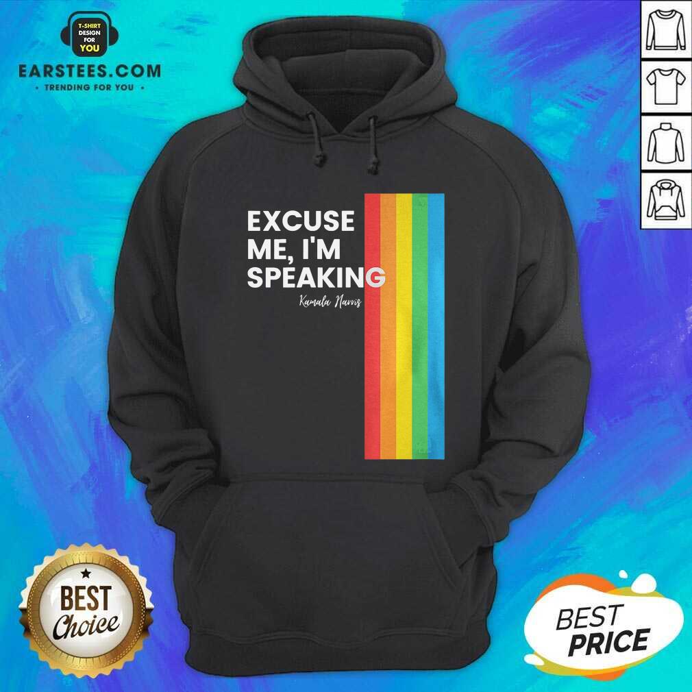 Nice Excuse Me I’m Speaking Kamal Harris LGBT Shirt