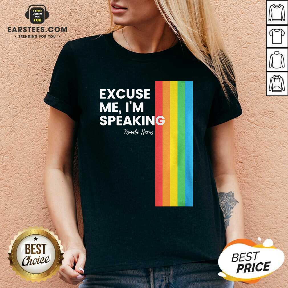 Nice Excuse Me I’m Speaking Kamal Harris LGBT Shirt