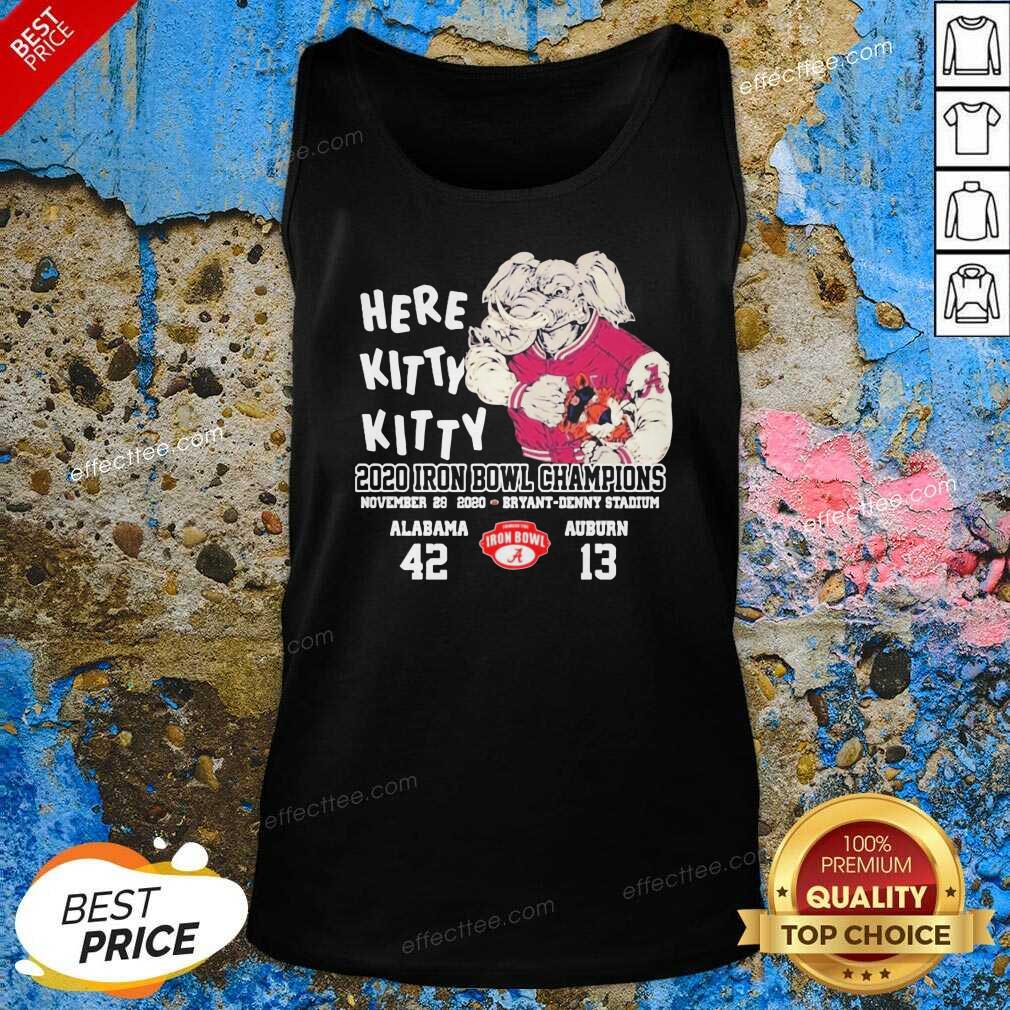 Nice Here Kitty Kitty 2020 Iron Bowl Champions Alabama Auburn Shirt