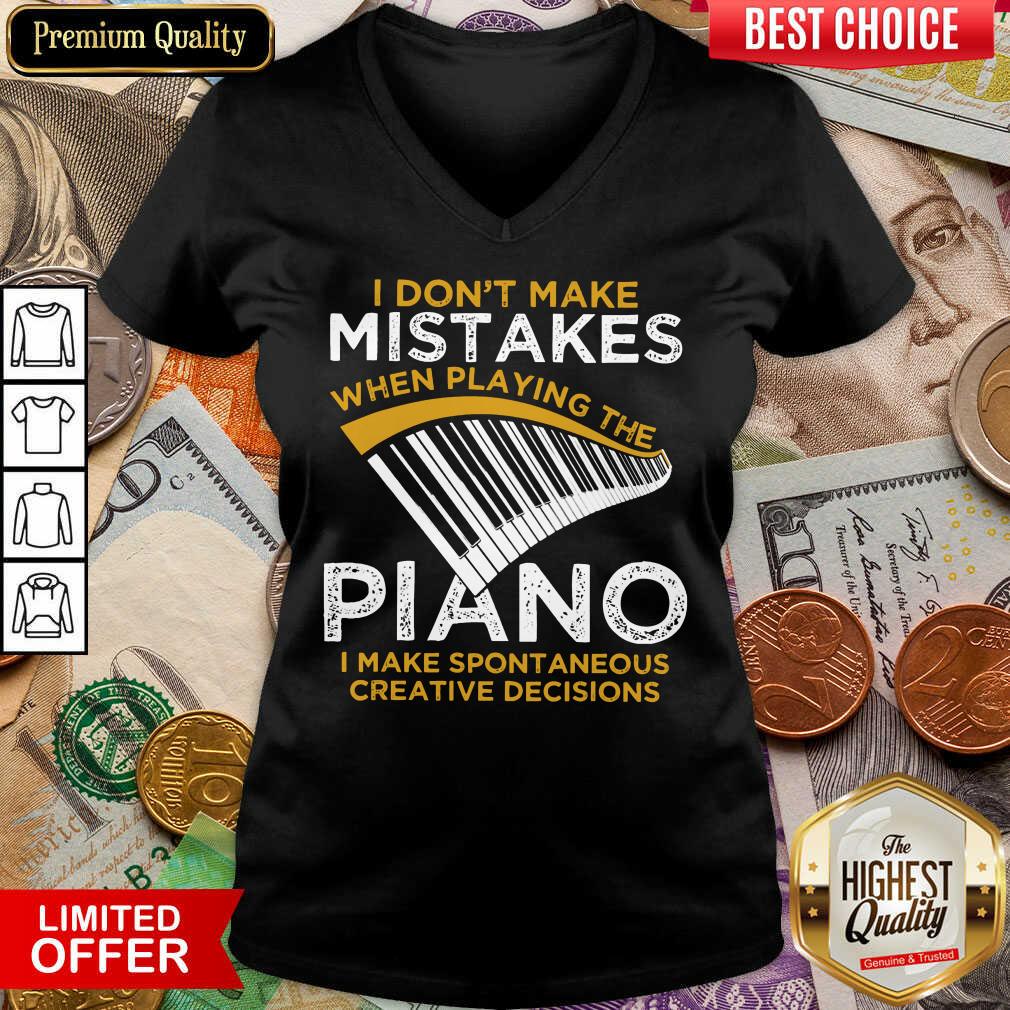Nice I Don't Make Mistakes When Playing The Piano Shirt