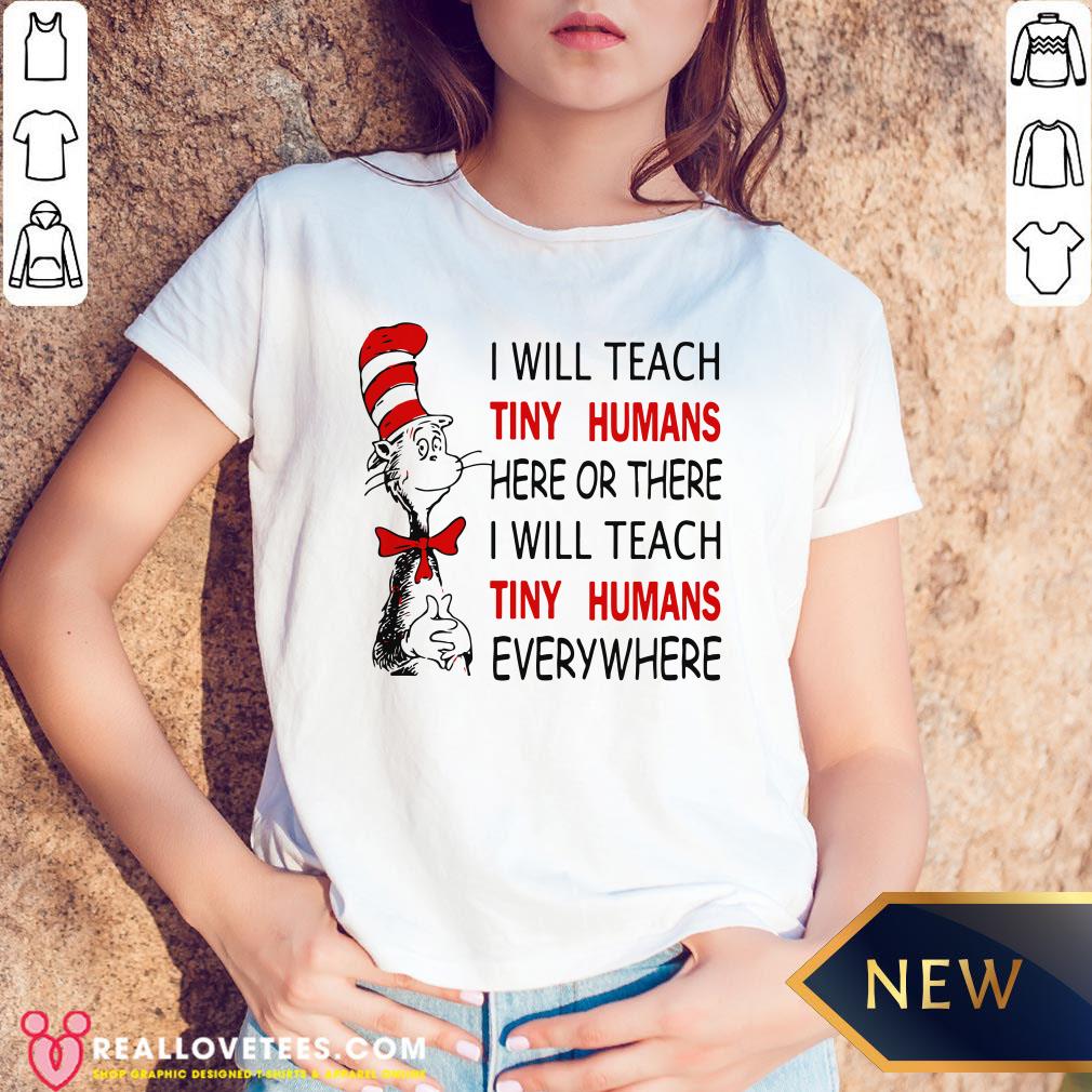 nice-i-will-teach-tiny-humans-here-or-there-i-will-teach-tiny-humans-everywhere-v-neck.jpg