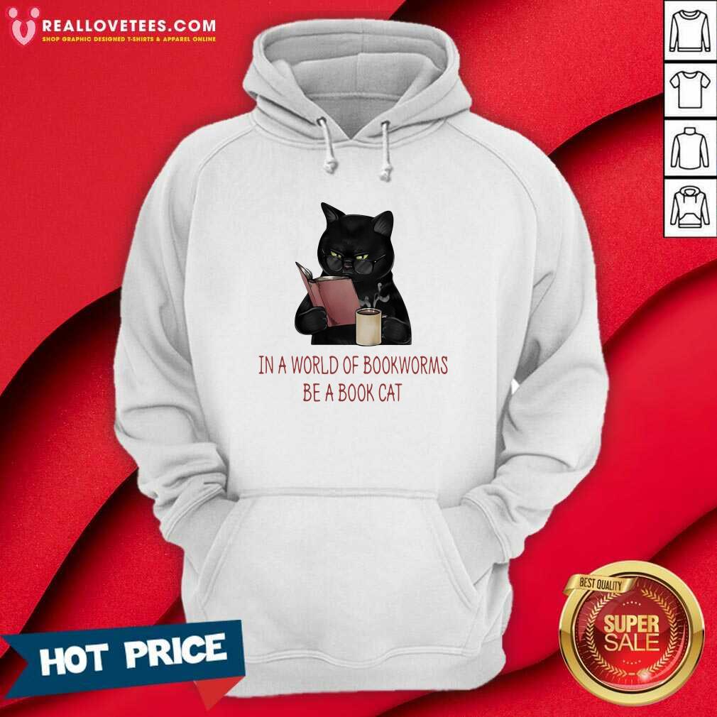Nice In A World Of Bookworms Be A Book Cat Shirt