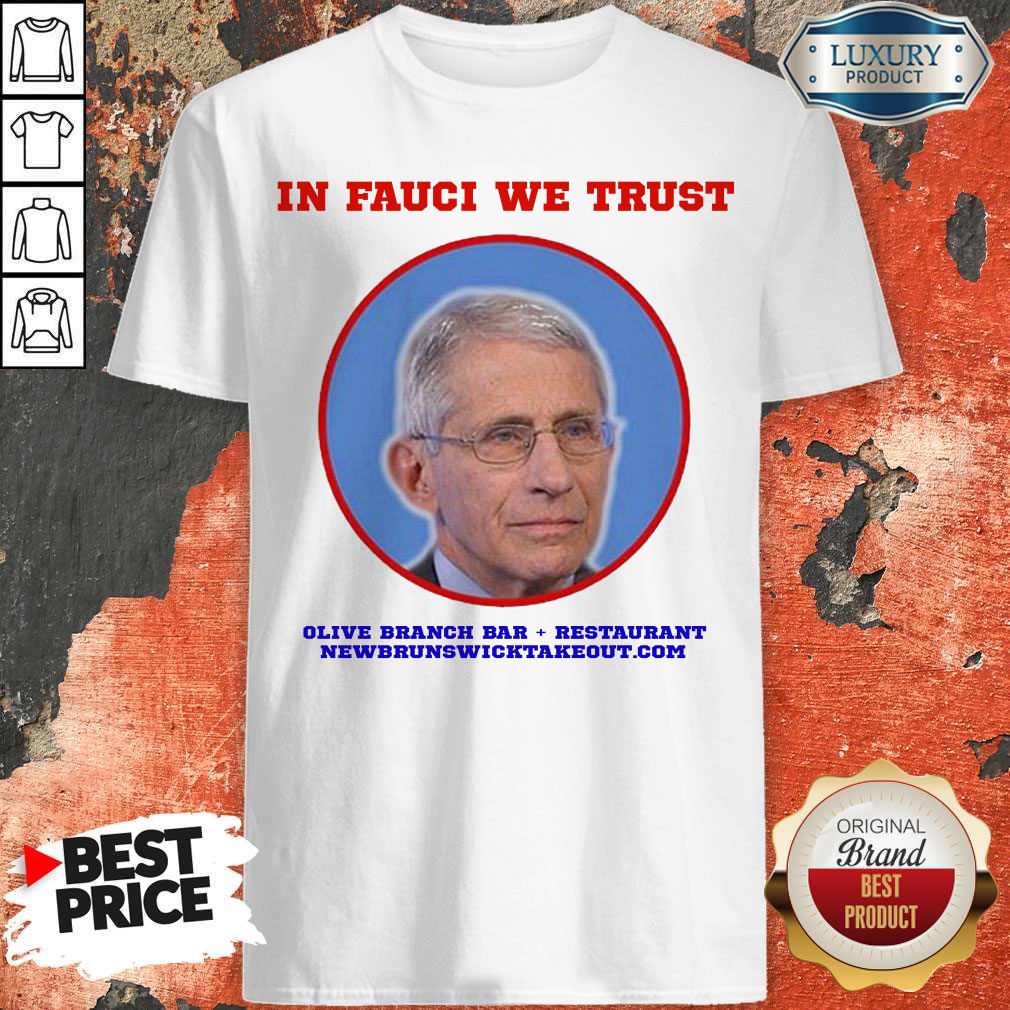 Nice IN FAUCI WE TRUST T-SHIRT