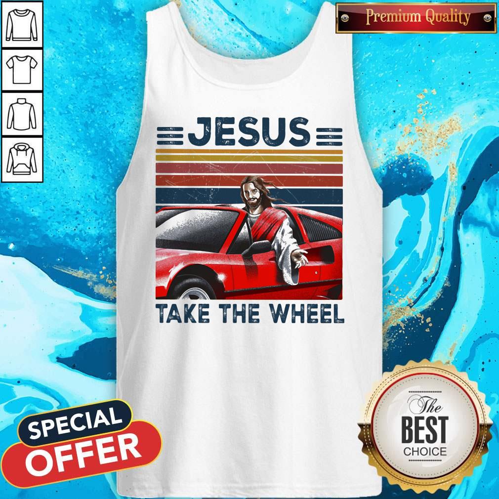 Nice Jesus Take The Wheel Car Vintage Retro Shirt
