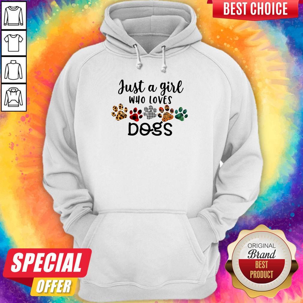 Nice Just A Girl Who Loves Dogs Shirt