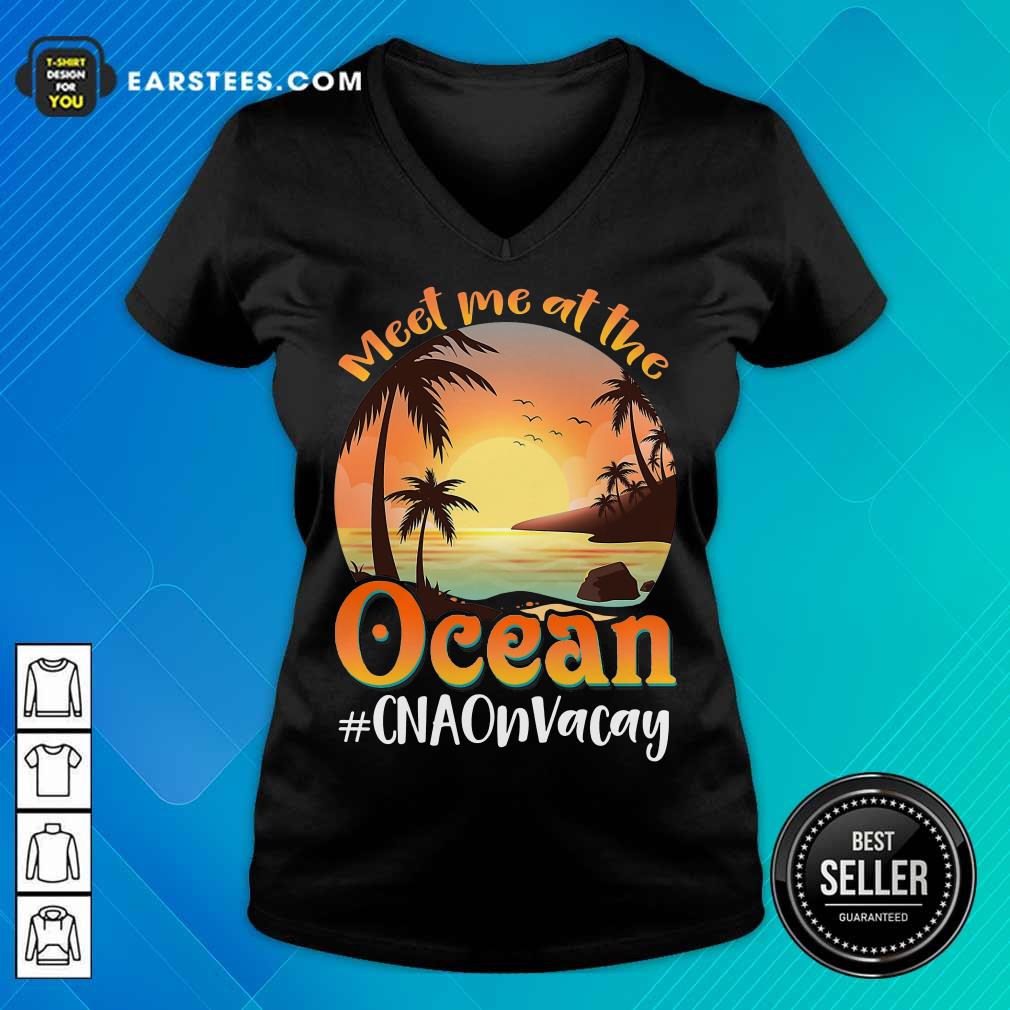 Nice Meet Me At The Ocean #CNAOnVacay Shirt