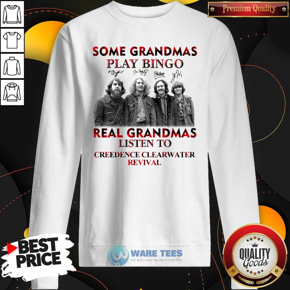 nice-plaid-some-grandmas-play-bingo-real-grandmas-listen-to-creedence-clearwater-revival-signature-sweatshirt.jpg