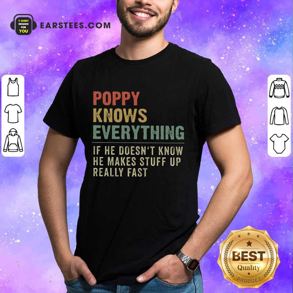 Nice Poppy Knows Everything Vintage Shirt