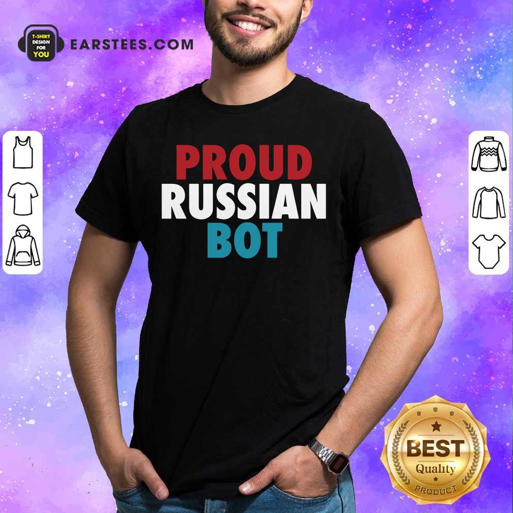 Nice Proud Russian Bot Shirt