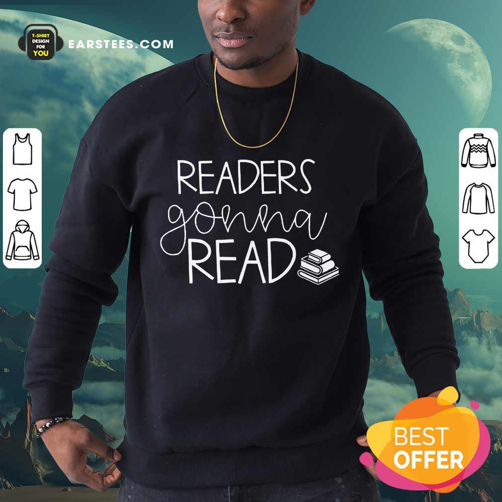 Nice Readers Gonna Read Book Shirt