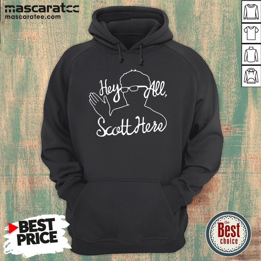 Nice Scott The Woz Hey All Scott Here Shirt