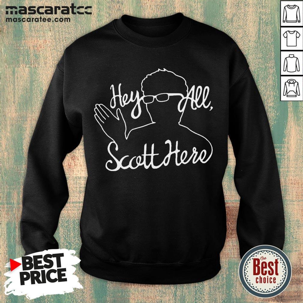 Nice Scott The Woz Hey All Scott Here Shirt