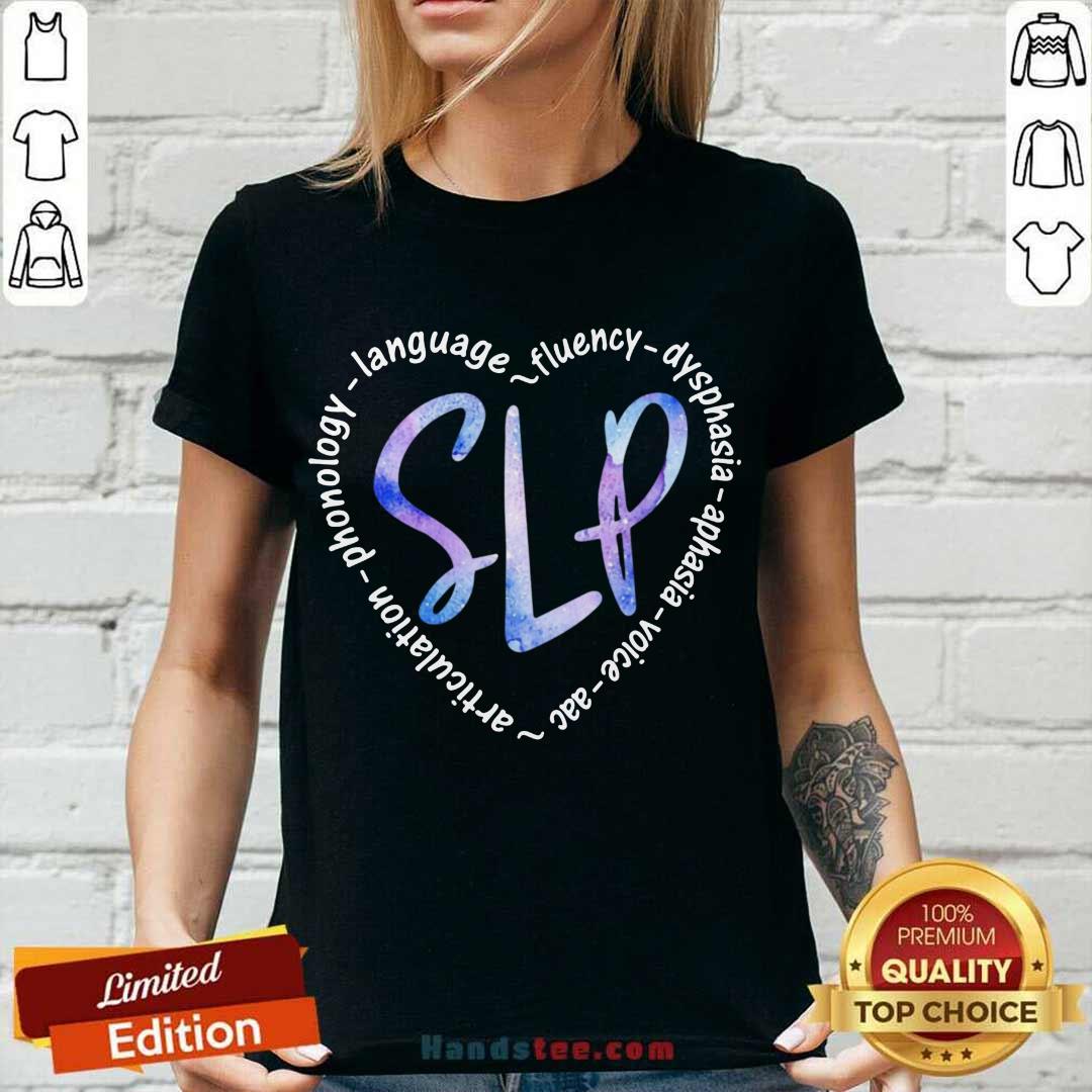 Nice Slp Language Fluency Dysphasia Aphasia Voice Acc Shirt
