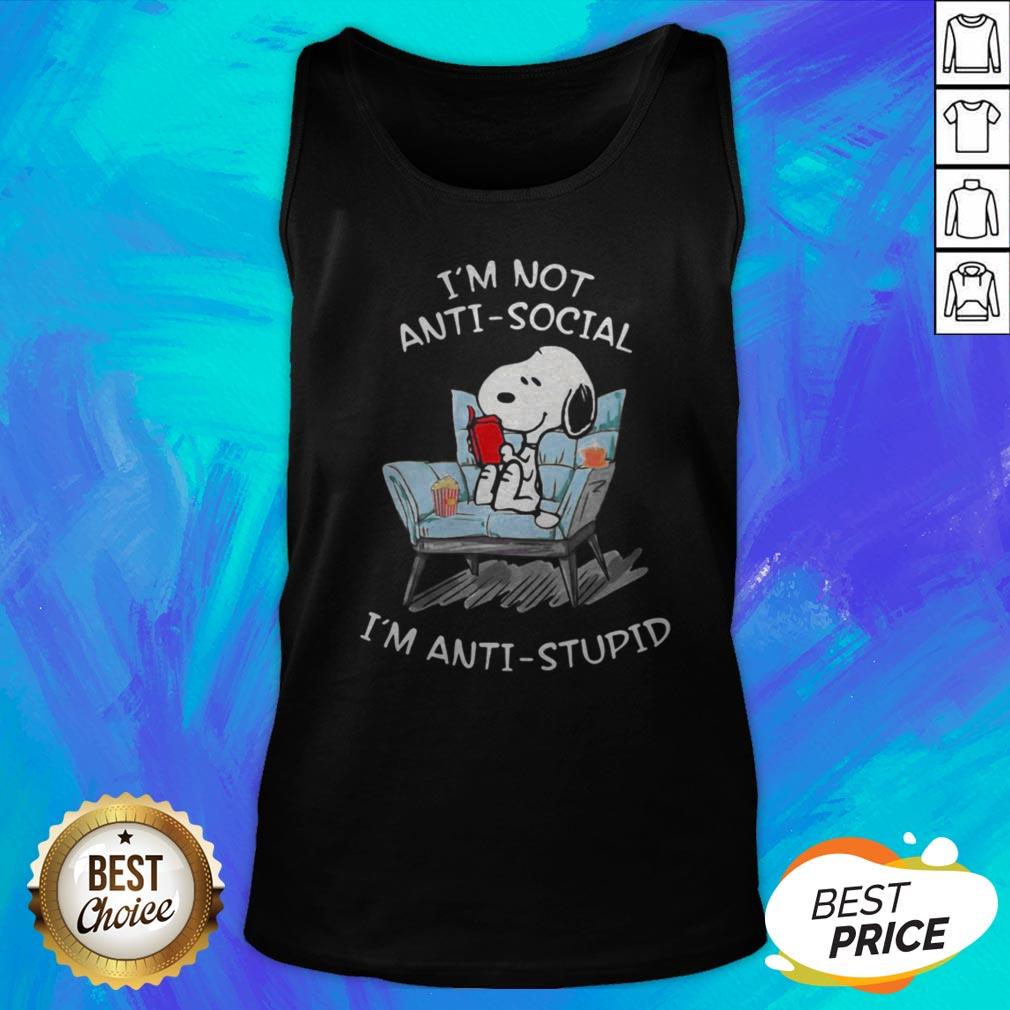 Nice Snoopy I’m Not Anti Social I’m Anti Stupid Shirt