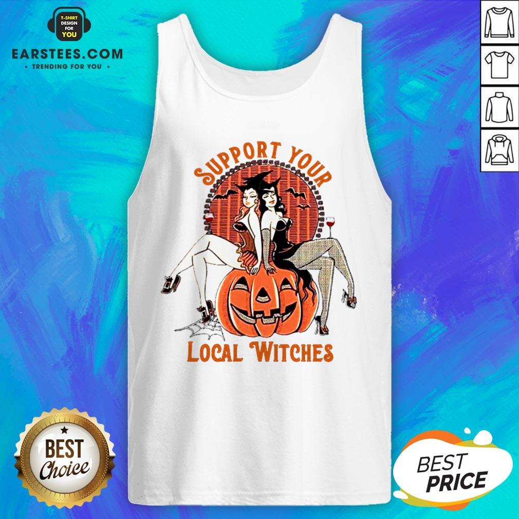 Nice Support Your Local Witches Shirt