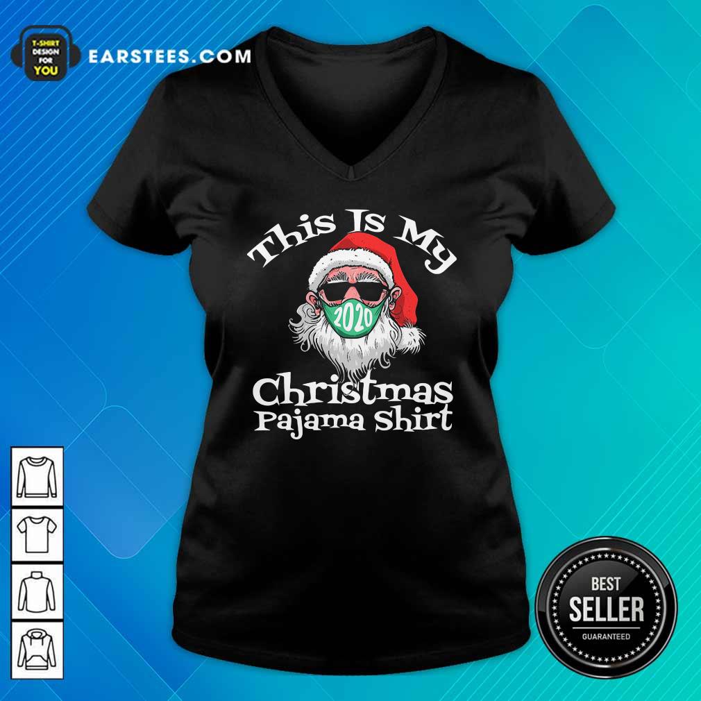 Nice This Is My Christmas Pajama Santa Claus Wear Mask 2020 Covid Shirt