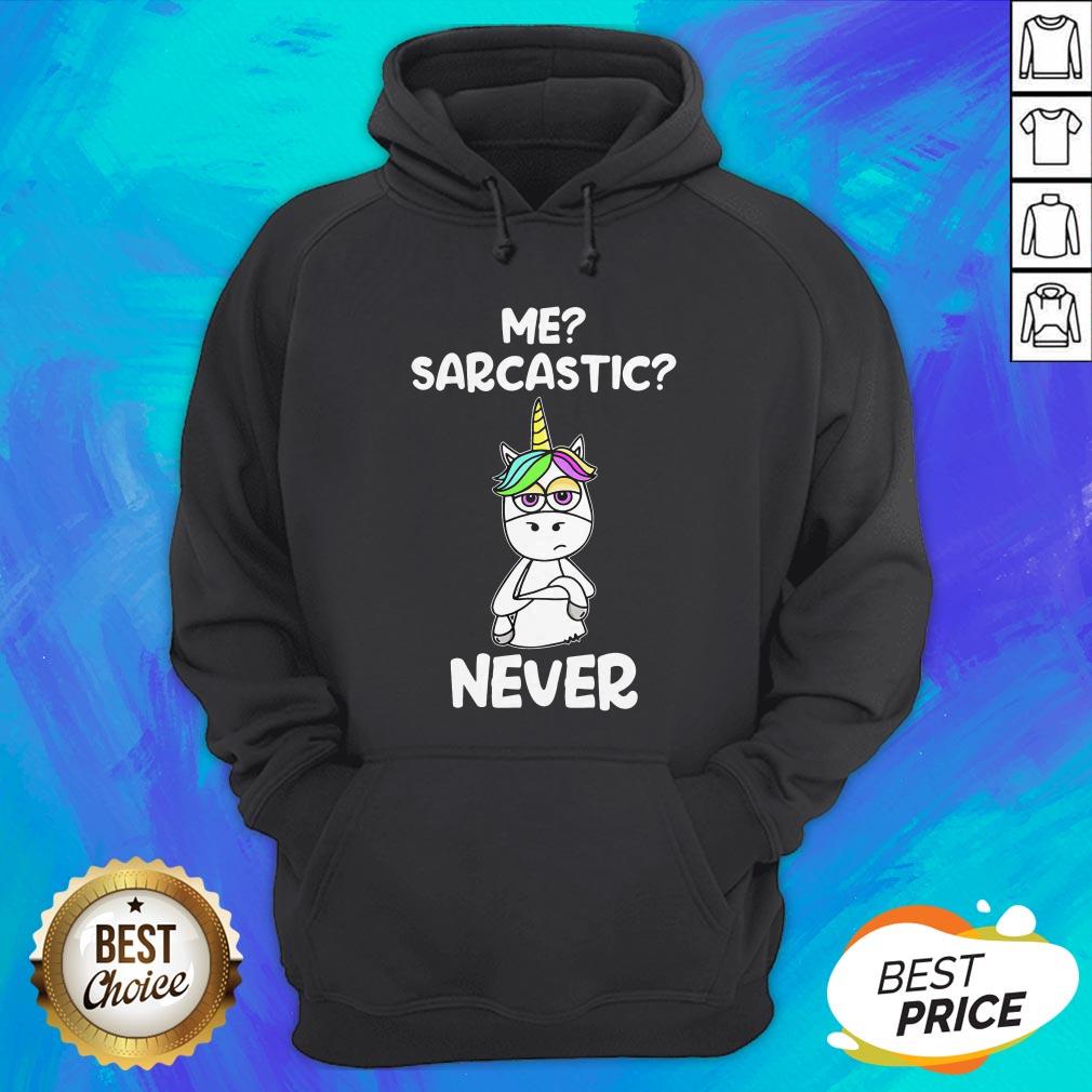 Nice Urnicorn Me Sarcastic Never Shirt