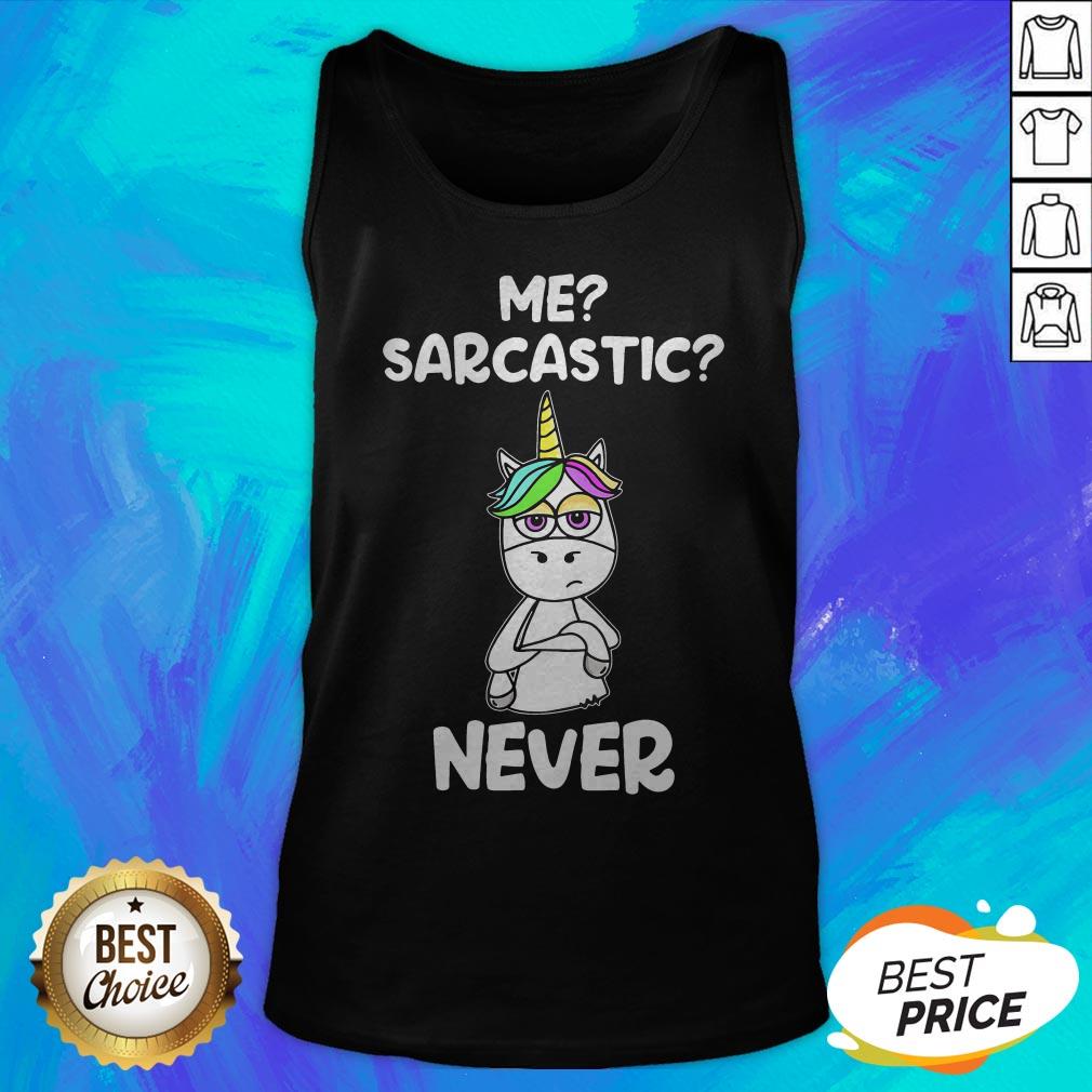Nice Urnicorn Me Sarcastic Never Shirt