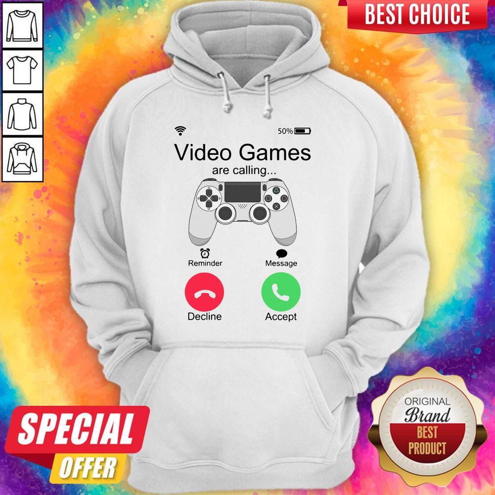 Nice Video Games Are Calling Shirt