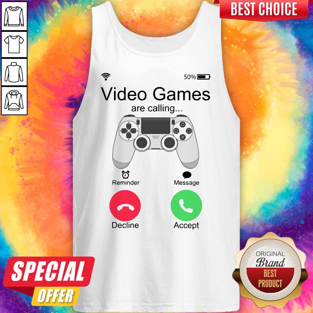 Nice Video Games Are Calling Shirt