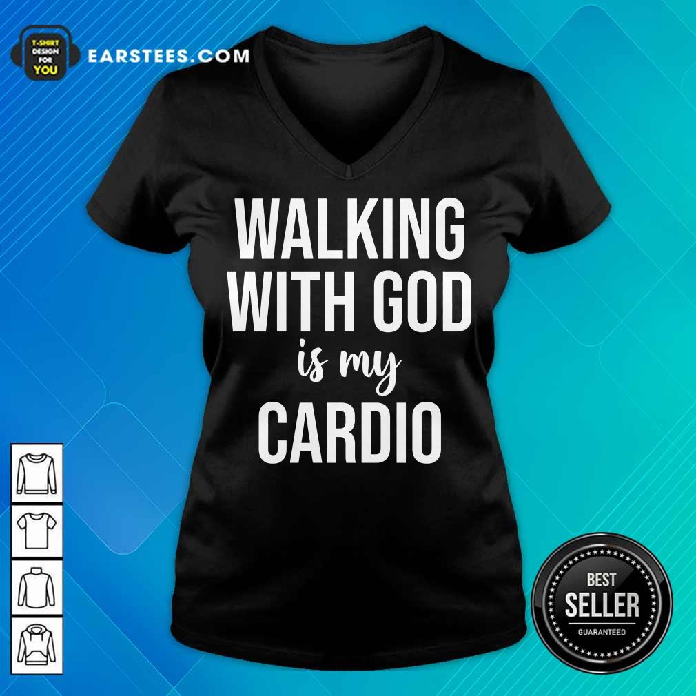 Nice Walking With God Is My Cardio Shirt