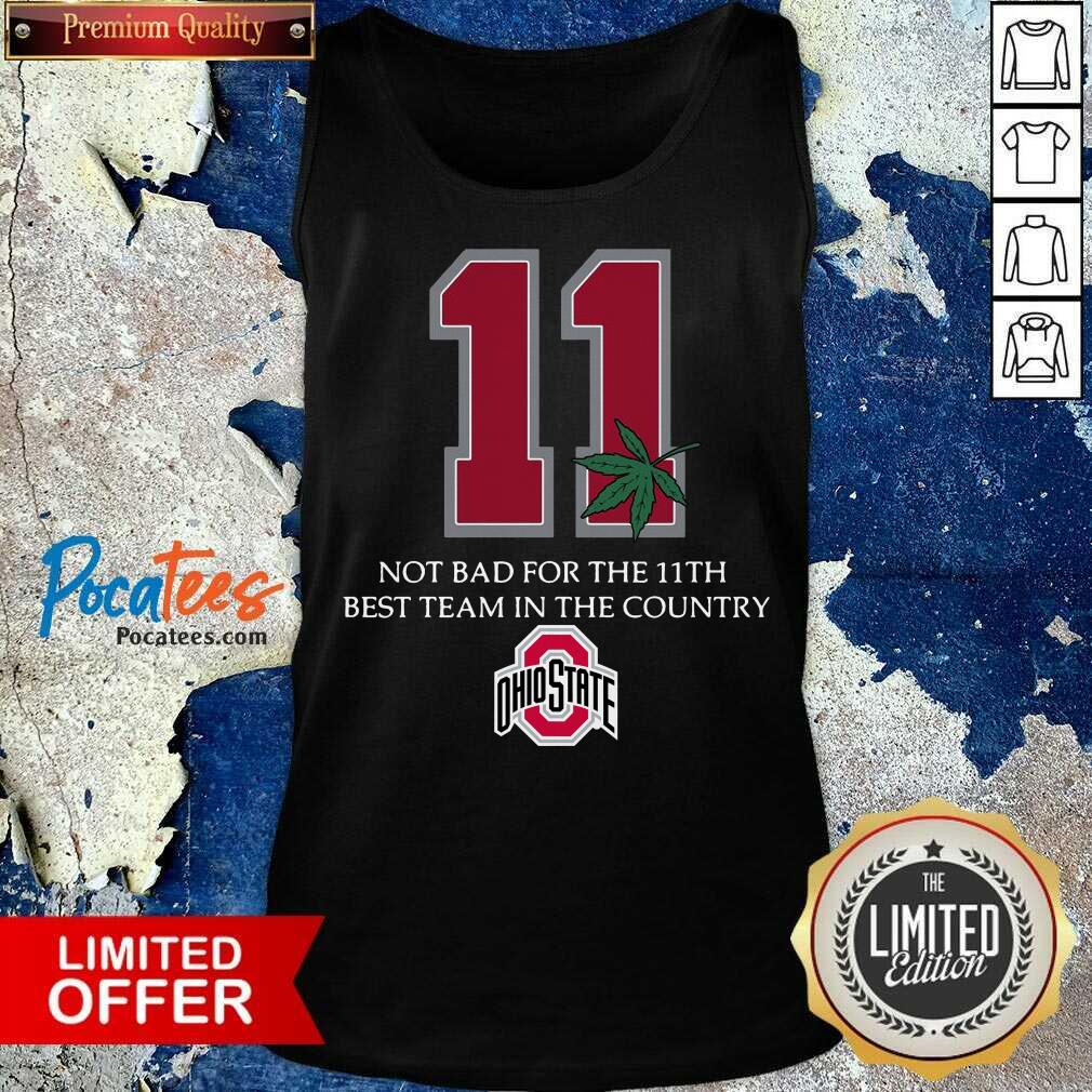 nice-weed-11-not-bad-for-the-11th-best-team-in-the-country-ohio-state-buckeyes-tank-top.jpg