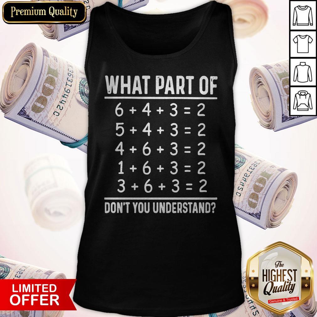 Nice What Part Of Don’t You Understand Shirt