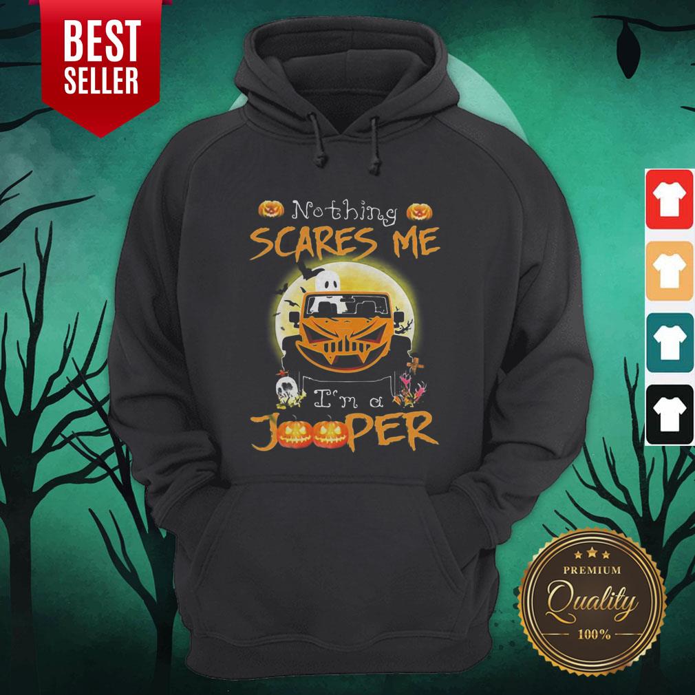 Nothing Scares Me I’m A Jooper Car Halloween Shirt