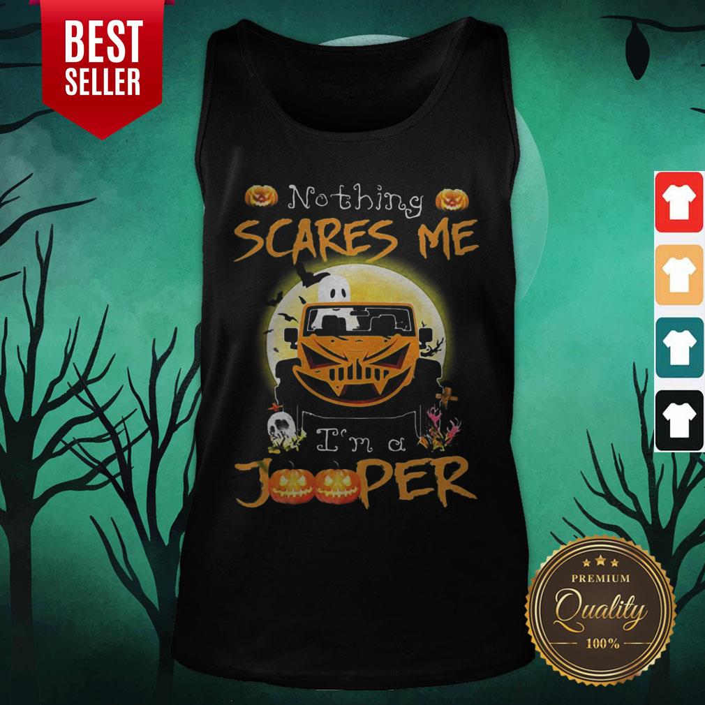 Nothing Scares Me I’m A Jooper Car Halloween Shirt