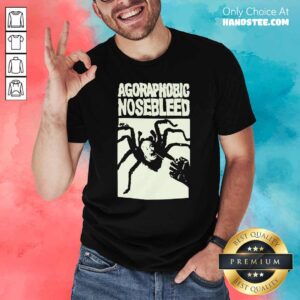 Original Agoraphobic Nosebleed Spider Shirt
